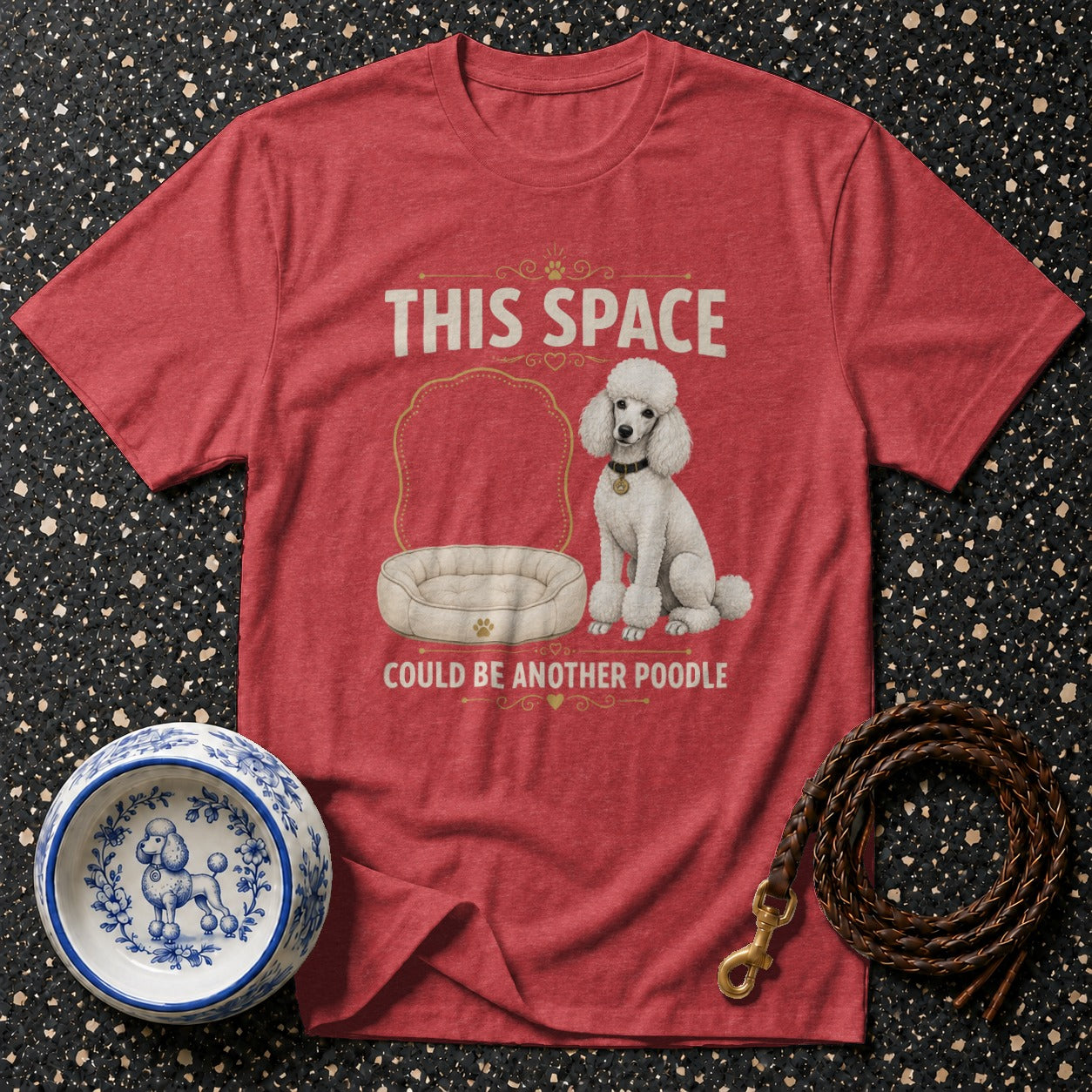 Red t-shirt with a poodle graphic and text "THIS SPACE COULD BE ANOTHER POODLE".
