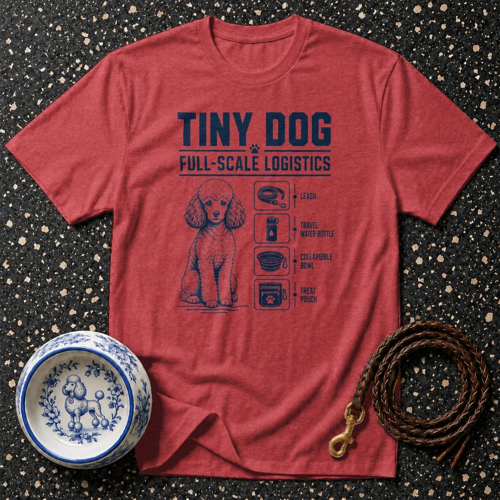 Red t-shirt with "Tiny Dog Full-Scale Logistics" and poodle graphic with supplies list.