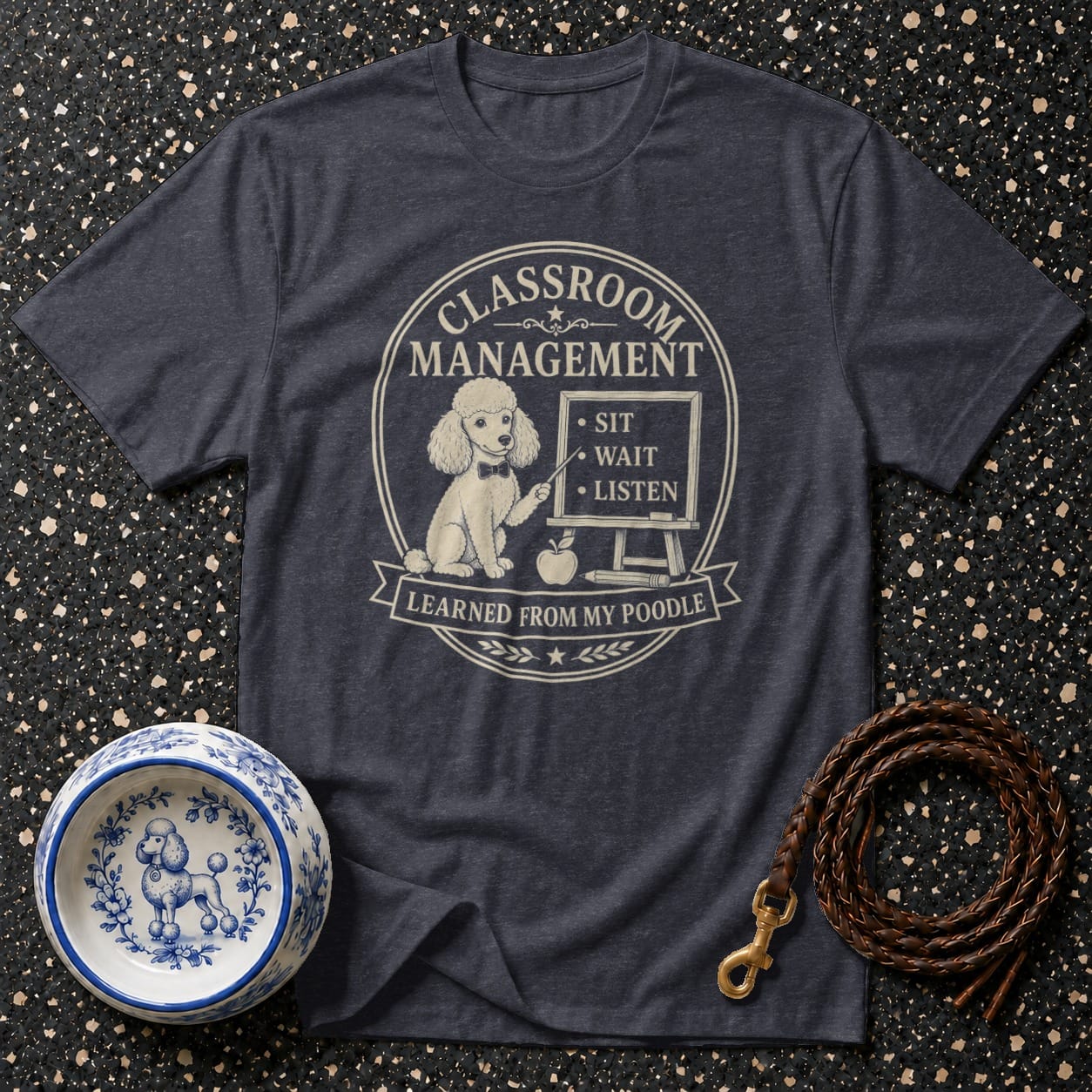 T-shirt with "Classroom Management Learned From My Poodle" text and poodle graphic.