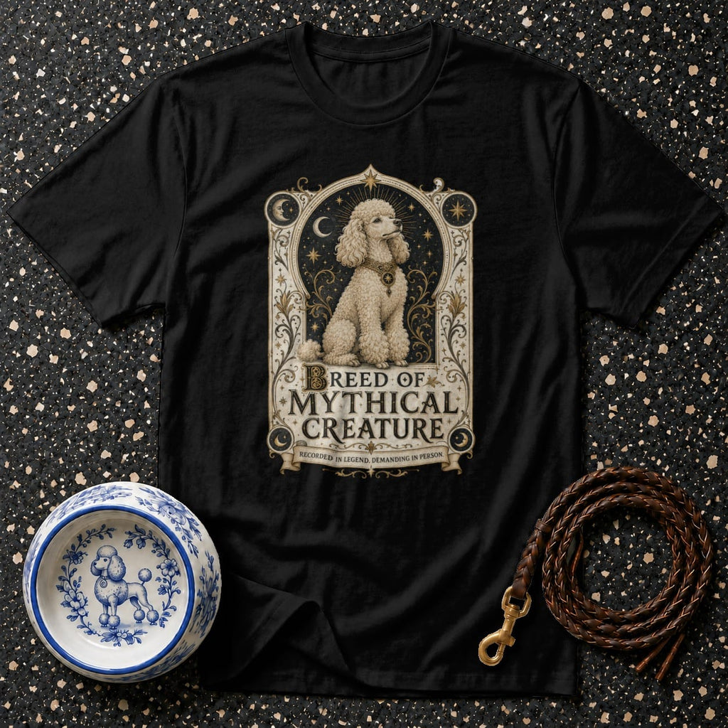 Black t-shirt with poodle and "Breed of Mythical Creature" text design.