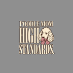 T-shirt Poodle Mom High Standards T-Shirt Poodle Mom High Standards T-Shirt | Dog Lover Gifts