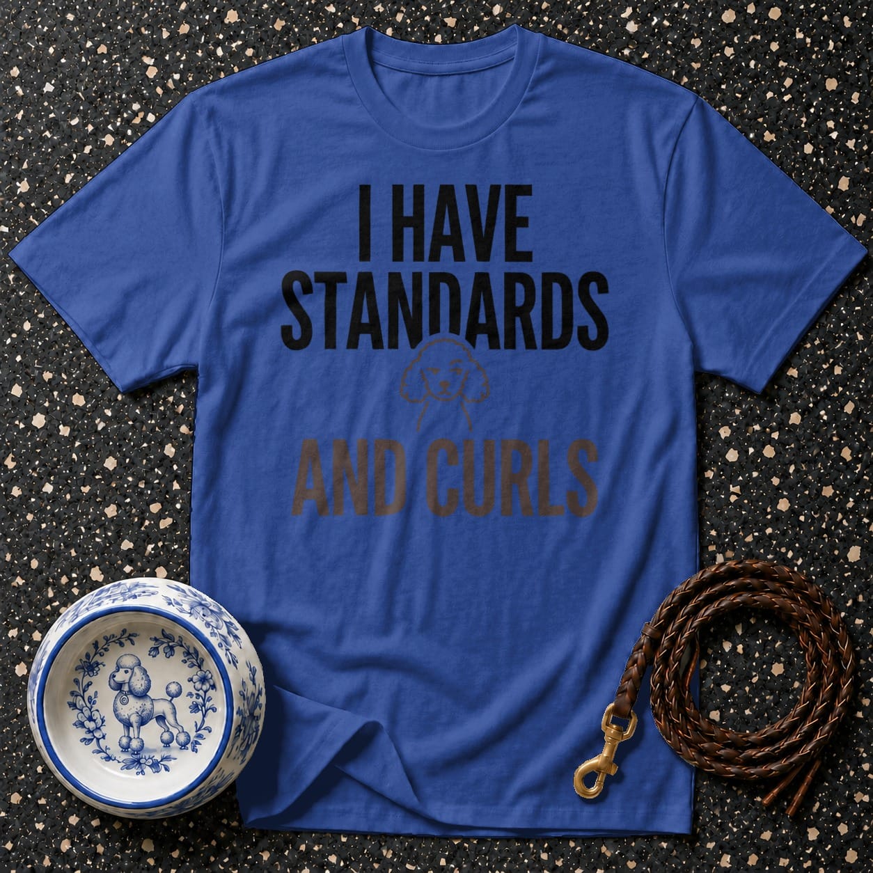 Blue t-shirt with "I HAVE STANDARDS AND CURLS" text and poodle graphic.