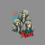 Three poodles with "THE FACE HAS RANGE" text in coral and turquoise.