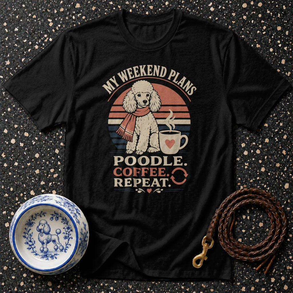 Black t-shirt with a poodle, coffee cup, and text: My Weekend Plans Poodle. Coffee. Repeat.