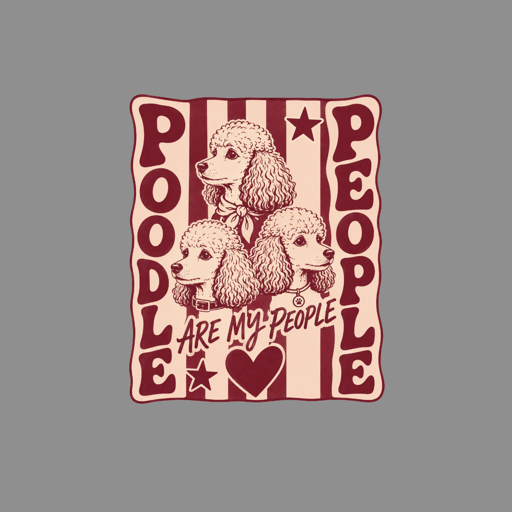 Three poodles with text "POODLE PEOPLE ARE MY PEOPLE" in a retro style.