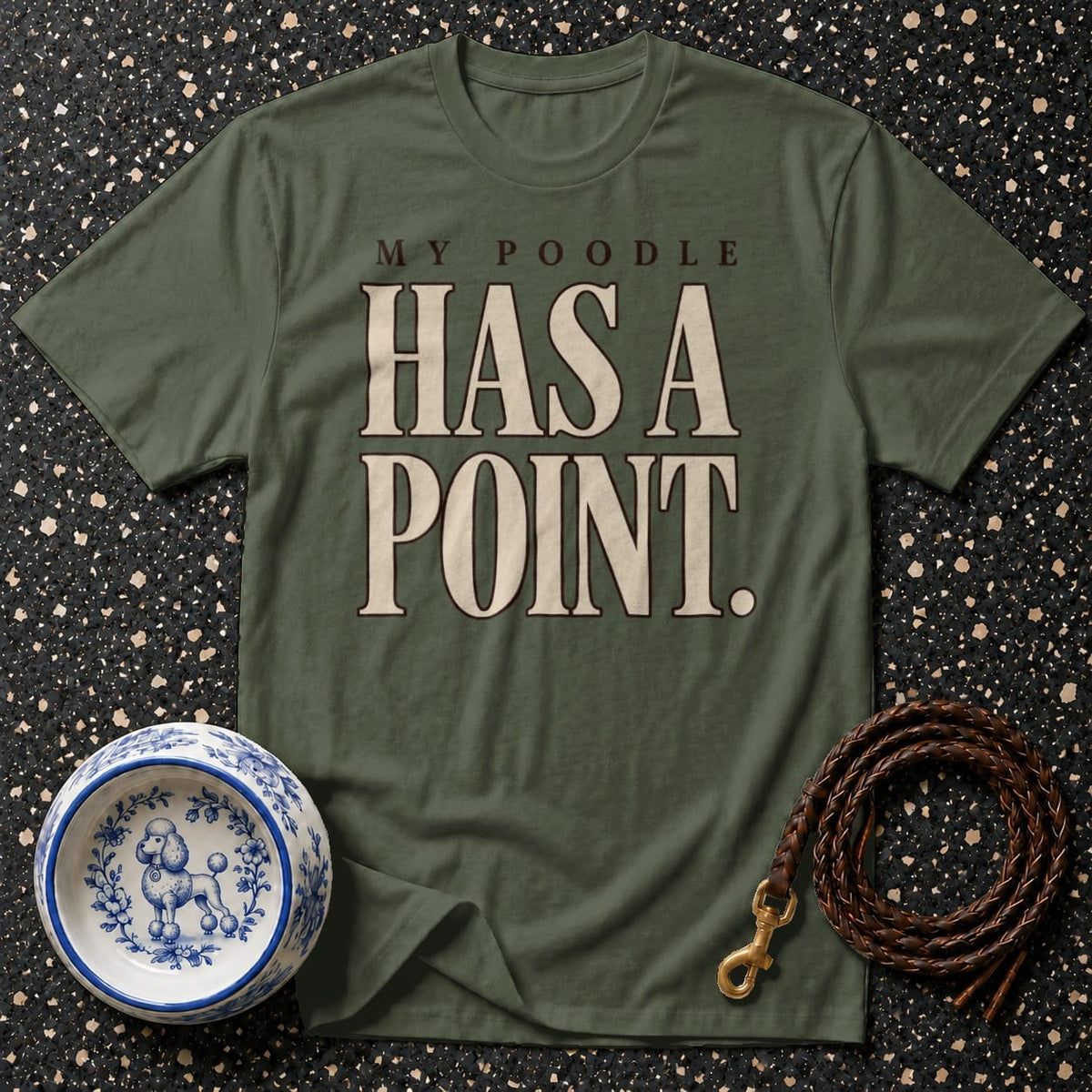 T-shirt My Poodle Has A Point T-Shirt My Poodle Has A Point T-Shirt | Premium Dog Apparel