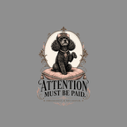 Black poodle wearing crown and pearls on pillow with text "ATTENTION MUST BE PAID".
