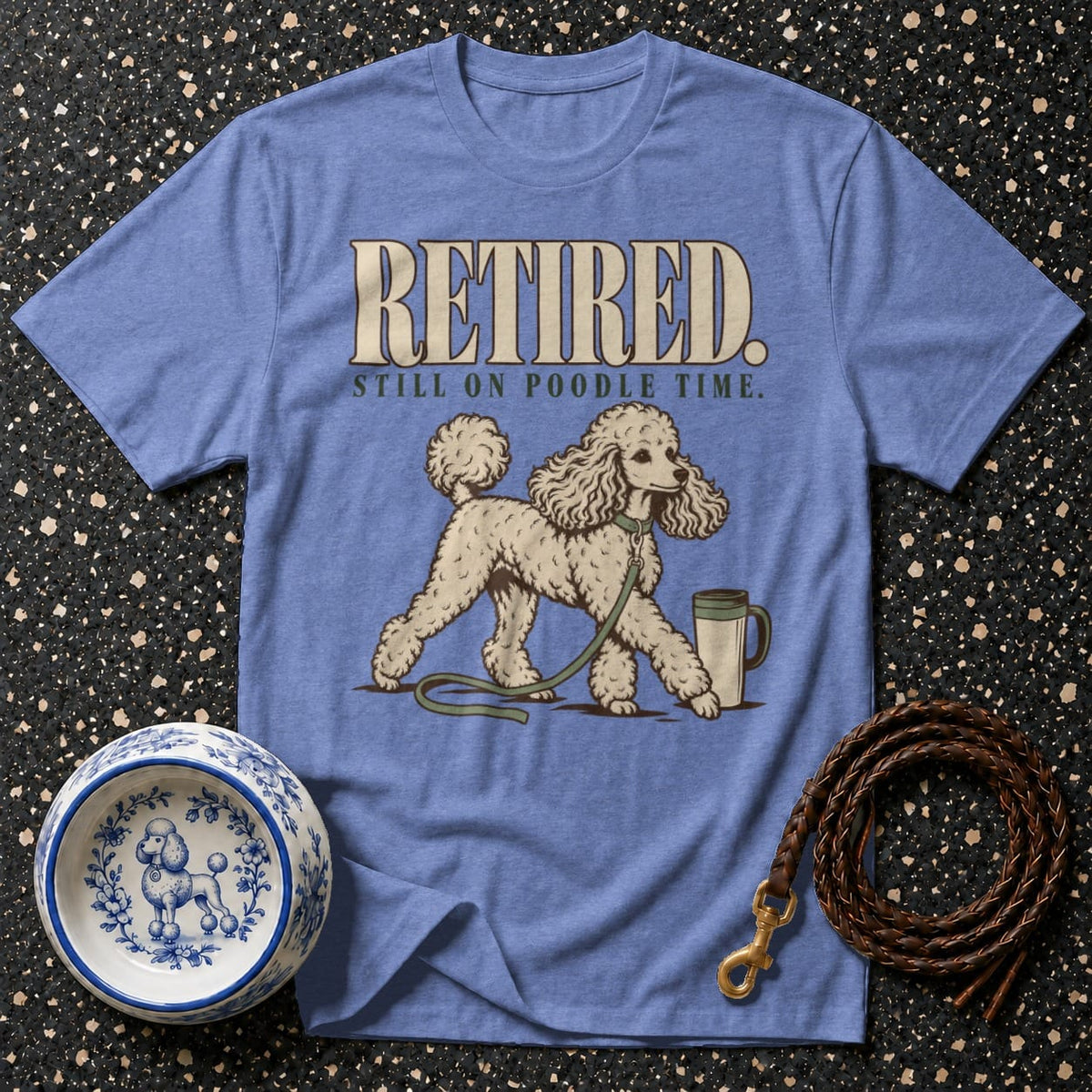 T-shirt Retired On Poodle Time T-Shirt Retired Poodle T-Shirt | Poodle Mom Gift