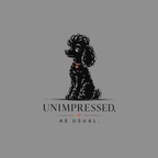 Black poodle with heart-shaped tag sitting, text reads "UNIMPRESSED, AS USUAL."