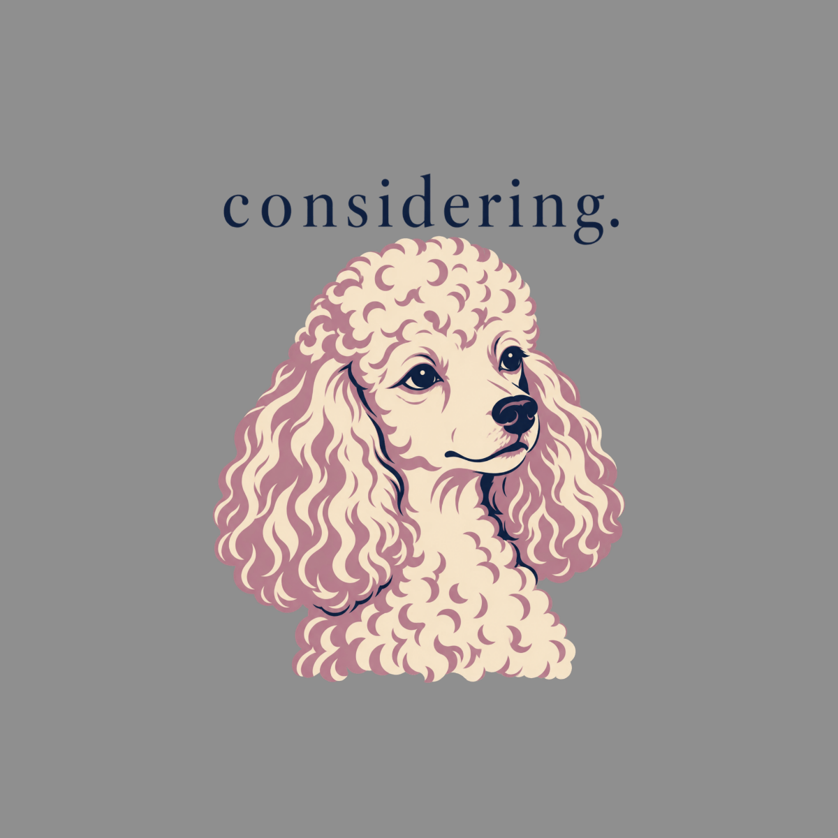 T-shirt Considering Poodle T-Shirt Poodle 'Considering' T-Shirt | Premium Dog Apparel