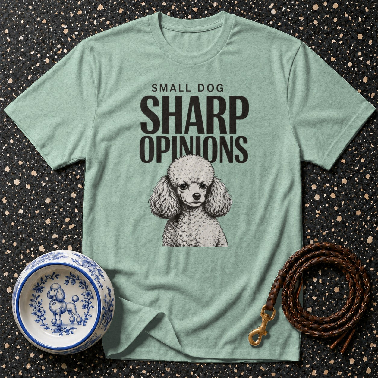 T-shirt with "SMALL DOG SHARP OPINIONS" text and poodle illustration.