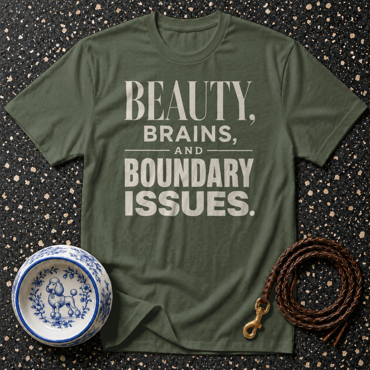 Green t-shirt with "BEAUTY, BRAINS, AND BOUNDARY ISSUES." text.