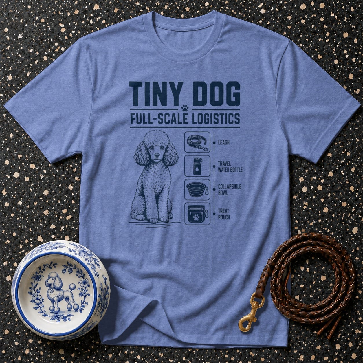 Blue t-shirt with "Tiny Dog Full-Scale Logistics" graphic and poodle accessories list.