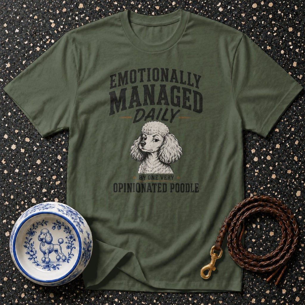 Green t-shirt with text "Emotionally Managed Daily by One Very Opinionated Poodle" and poodle illustration.