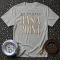 T-shirt My Poodle Has A Point T-Shirt My Poodle Has A Point T-Shirt | Premium Dog Apparel