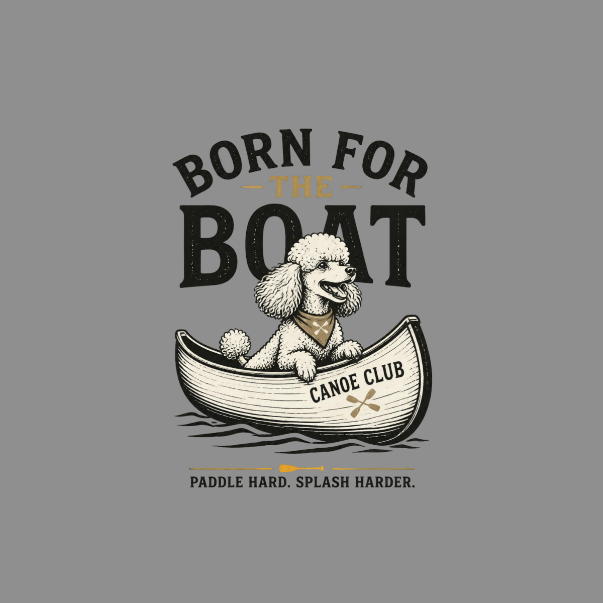 Poodle in a canoe with text "Born for the Boat" and "Canoe Club".