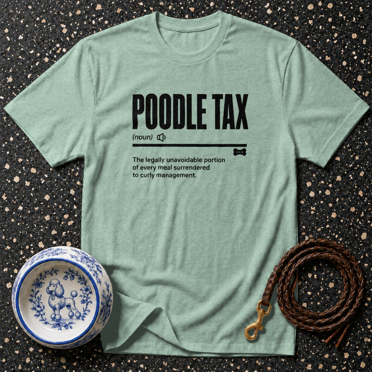 Light green t-shirt with "POODLE TAX" definition and poodle graphic.