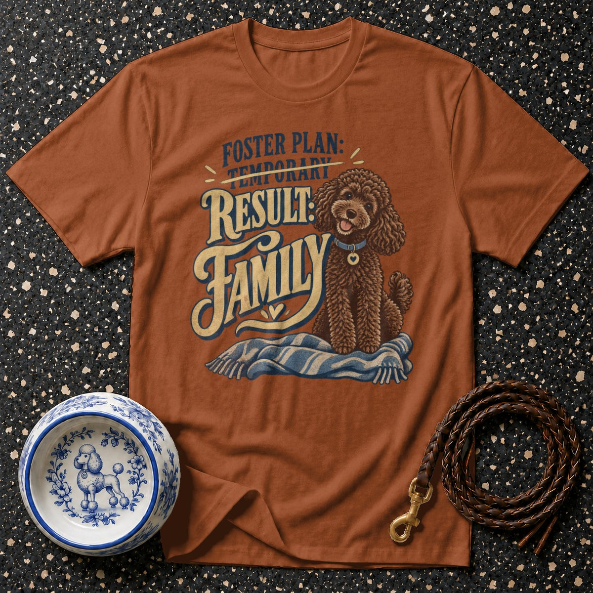 Foster Fail Poodle T-Shirt