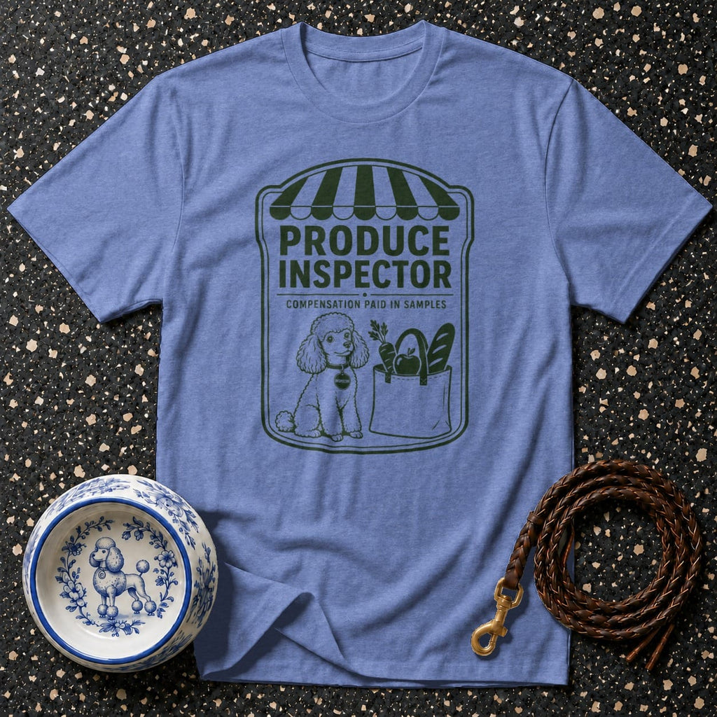 Blue t-shirt with "Produce Inspector Compensation Paid in Samples" and poodle graphic.
