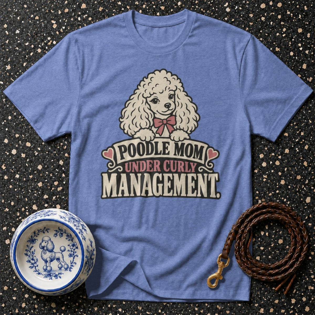 T-shirt Poodle Mom Curly Management T-Shirt Poodle Mom Under Curly Management T-Shirt | Premium Dog Appa