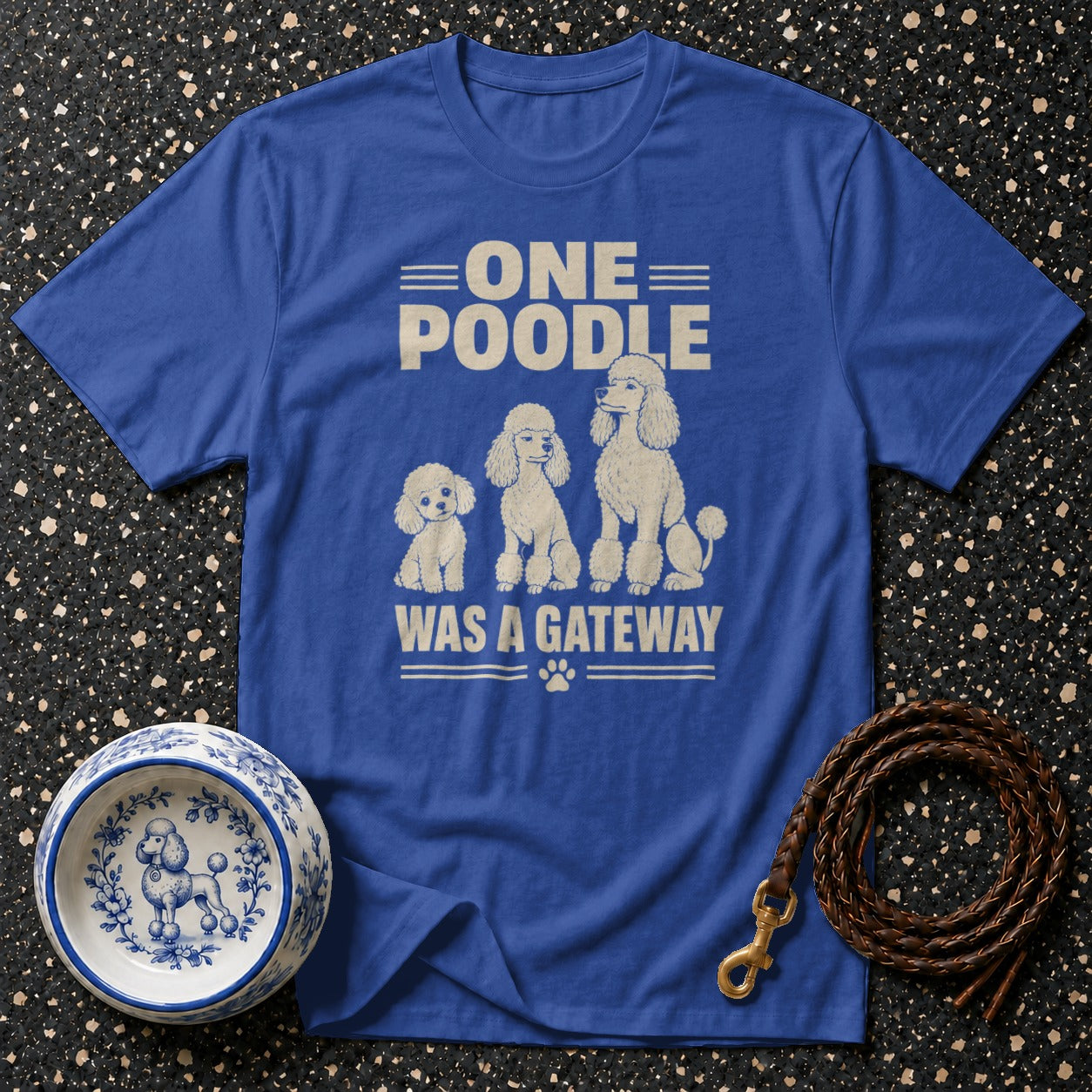 Blue t-shirt with three poodles and text "ONE POODLE WAS A GATEWAY".