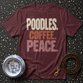 T-shirt Poodles Coffee Peace T-Shirt Poodles Coffee Peace T-Shirt | Premium Dog Lover Apparel
