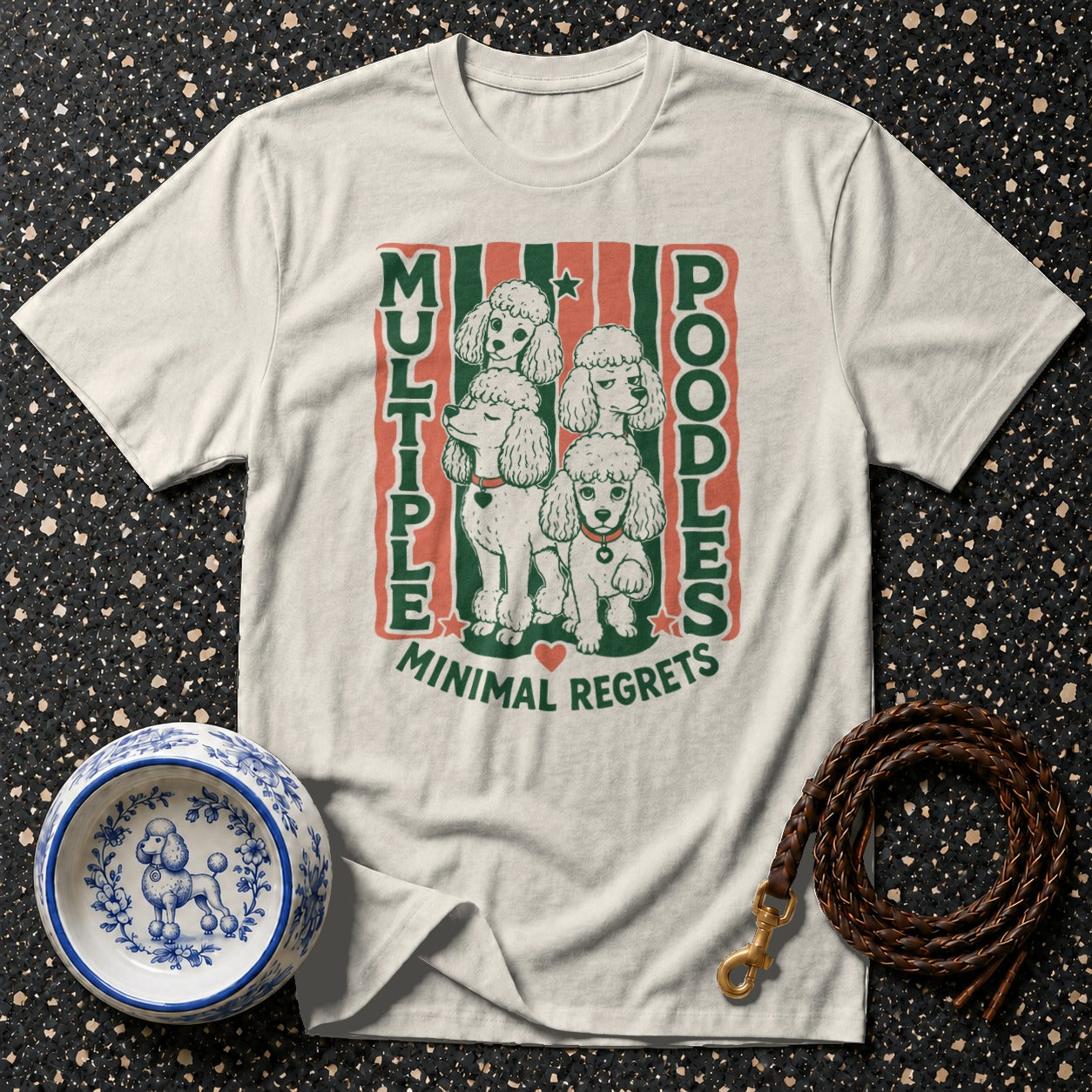White t-shirt with four poodles and text "Multiple Poodles Minimal Regrets".
