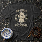 Elegant Unconvinced Poodle Statement T-Shirt Poodle T-Shirt | Not Confused Just Unconvinced
