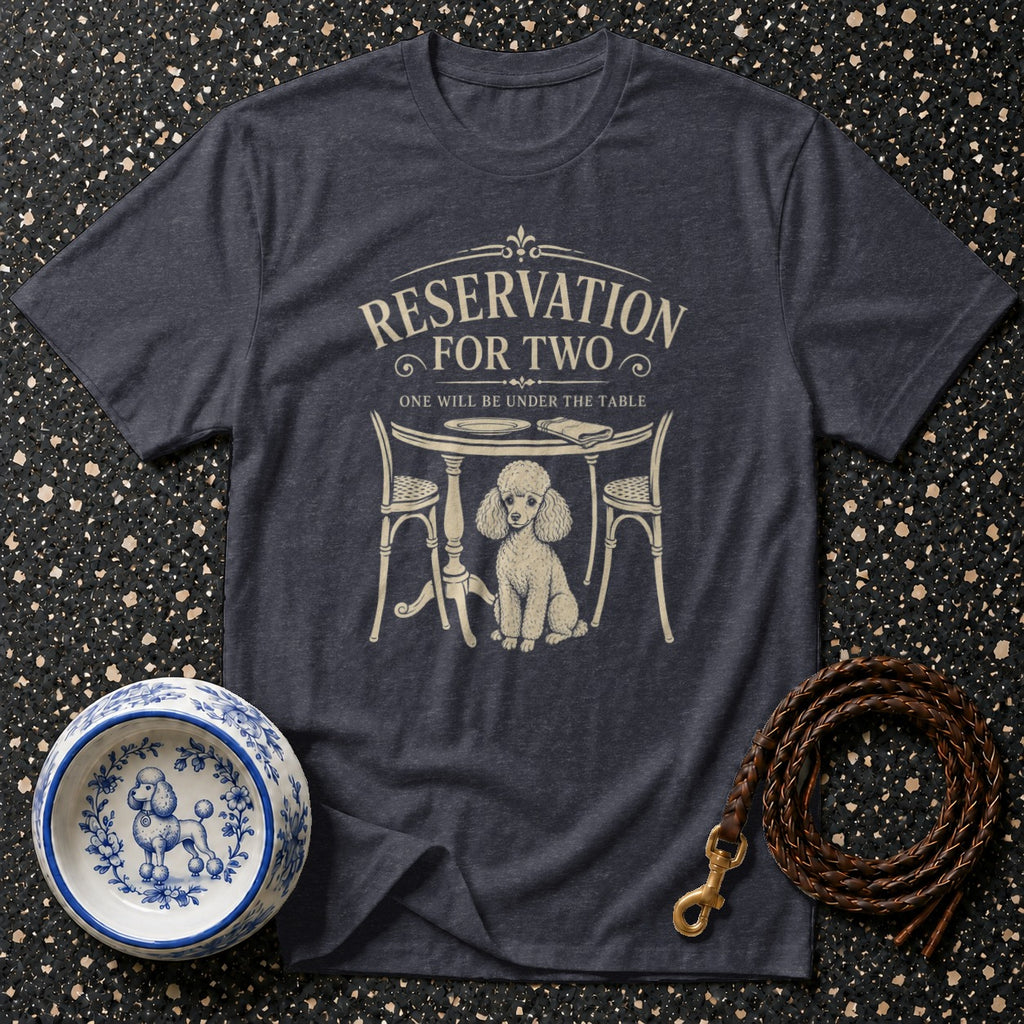 Dark t-shirt with poodle graphic and text "Reservation For Two"