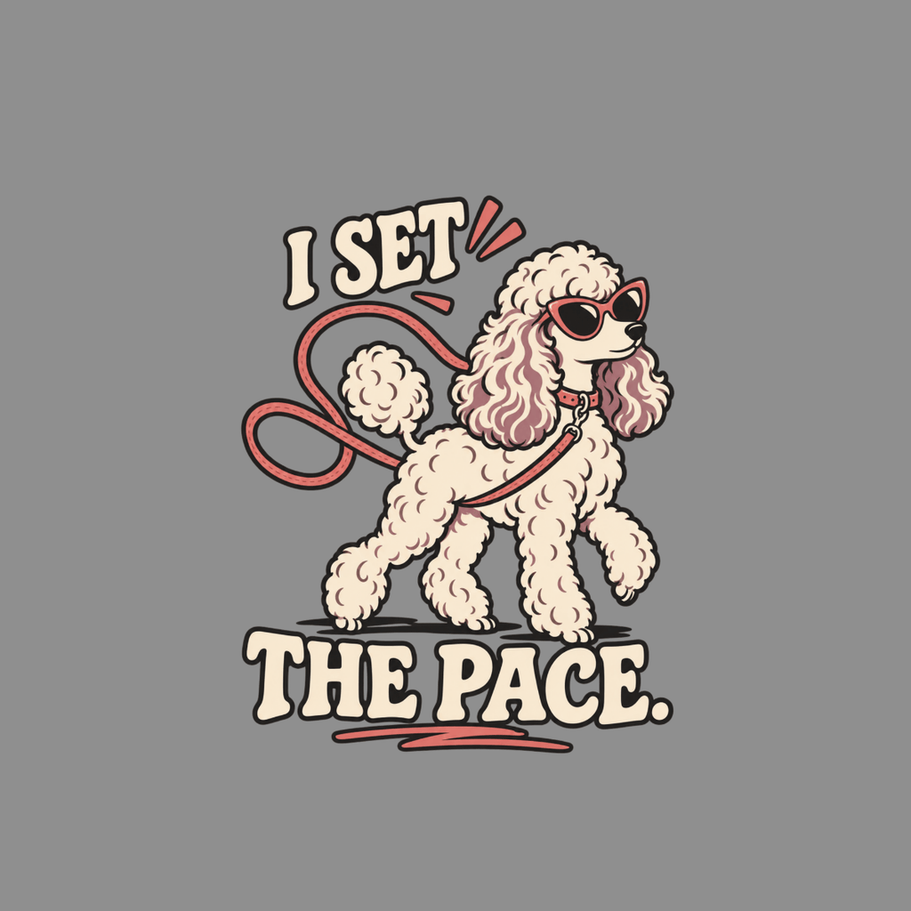 T-shirt I Set The Pace Poodle T-Shirt I Set The Pace Poodle T-Shirt | Premium Dog Apparel