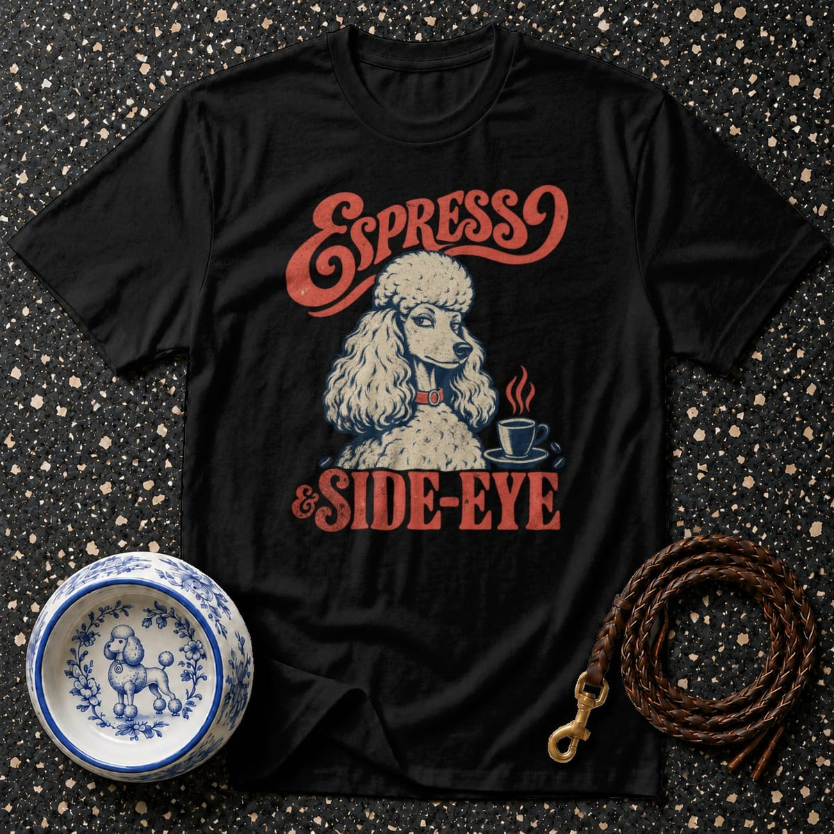 Black t-shirt with a poodle graphic and text "Espresso & Side-Eye."