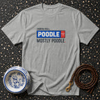 Grey t-shirt with "Camera Roll: POODLE MOSTLY POODLE." text.
