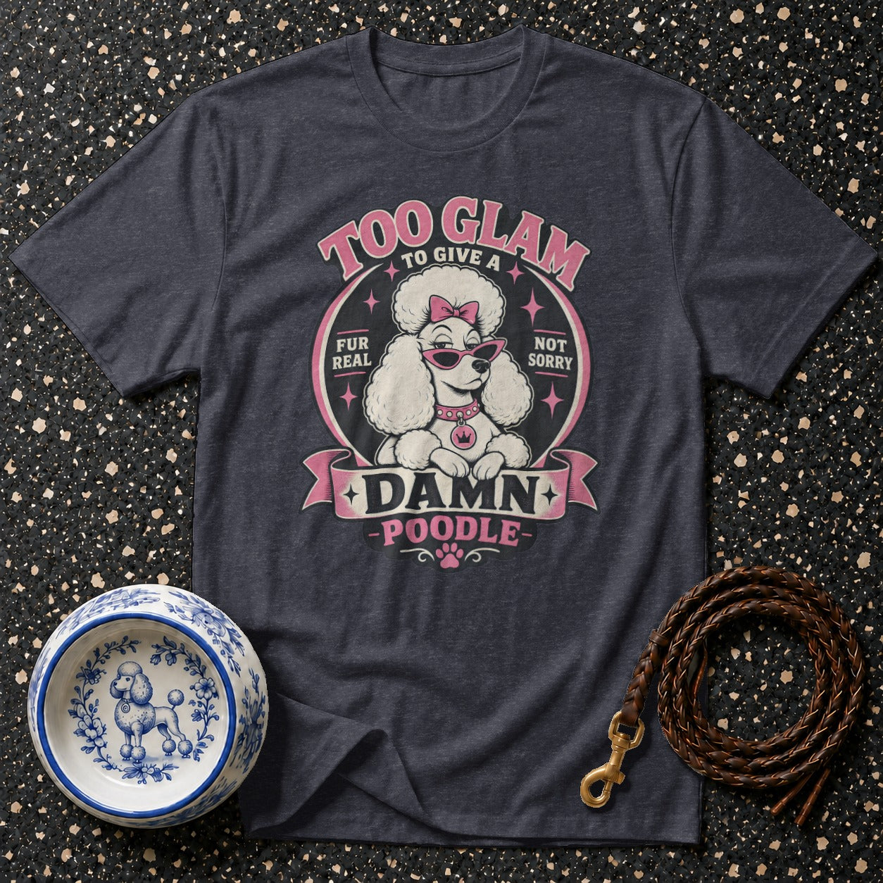 Dark grey t-shirt with "Too Glam to Give a Damn Poodle" text and poodle graphic.