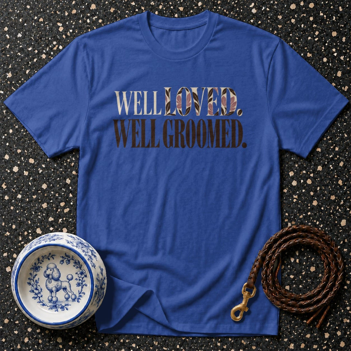 T-shirt Well Loved Well Groomed T-Shirt Well Loved Well Groomed T-Shirt | Poodle Apparel