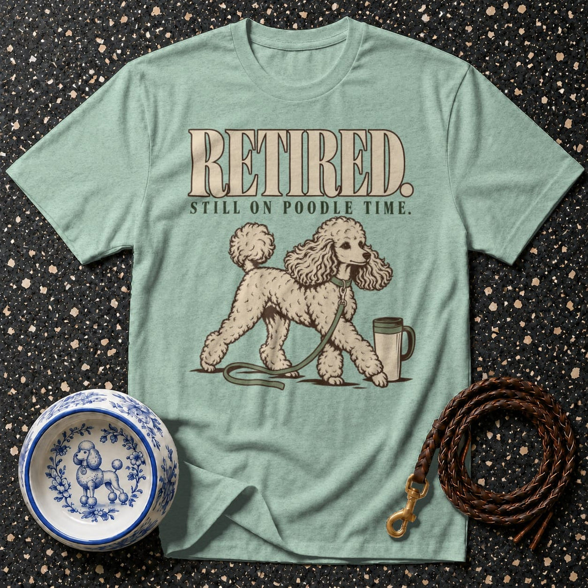 T-shirt Retired On Poodle Time T-Shirt Retired Poodle T-Shirt | Poodle Mom Gift