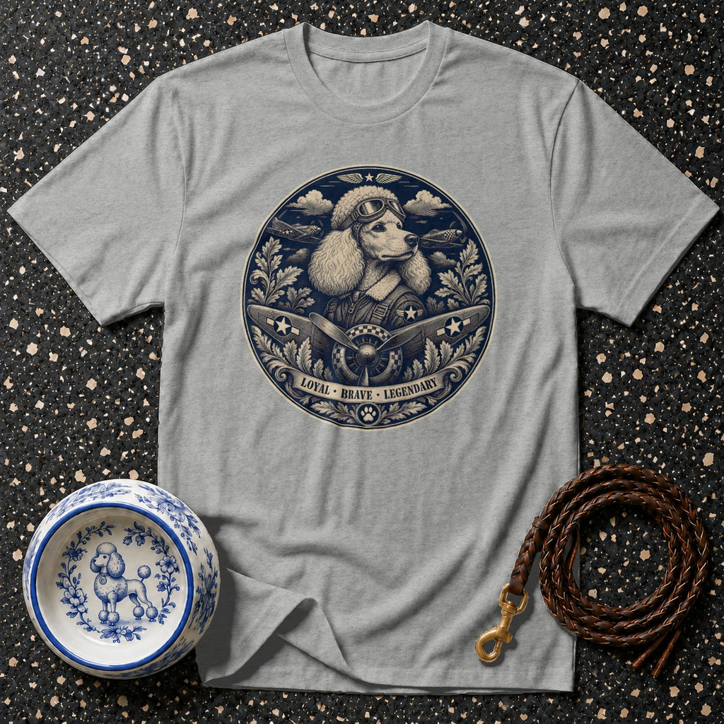 Grey t-shirt featuring a circular graphic of a poodle in aviator gear with airplanes and text: LOYAL BRAVE LEGENDARY.