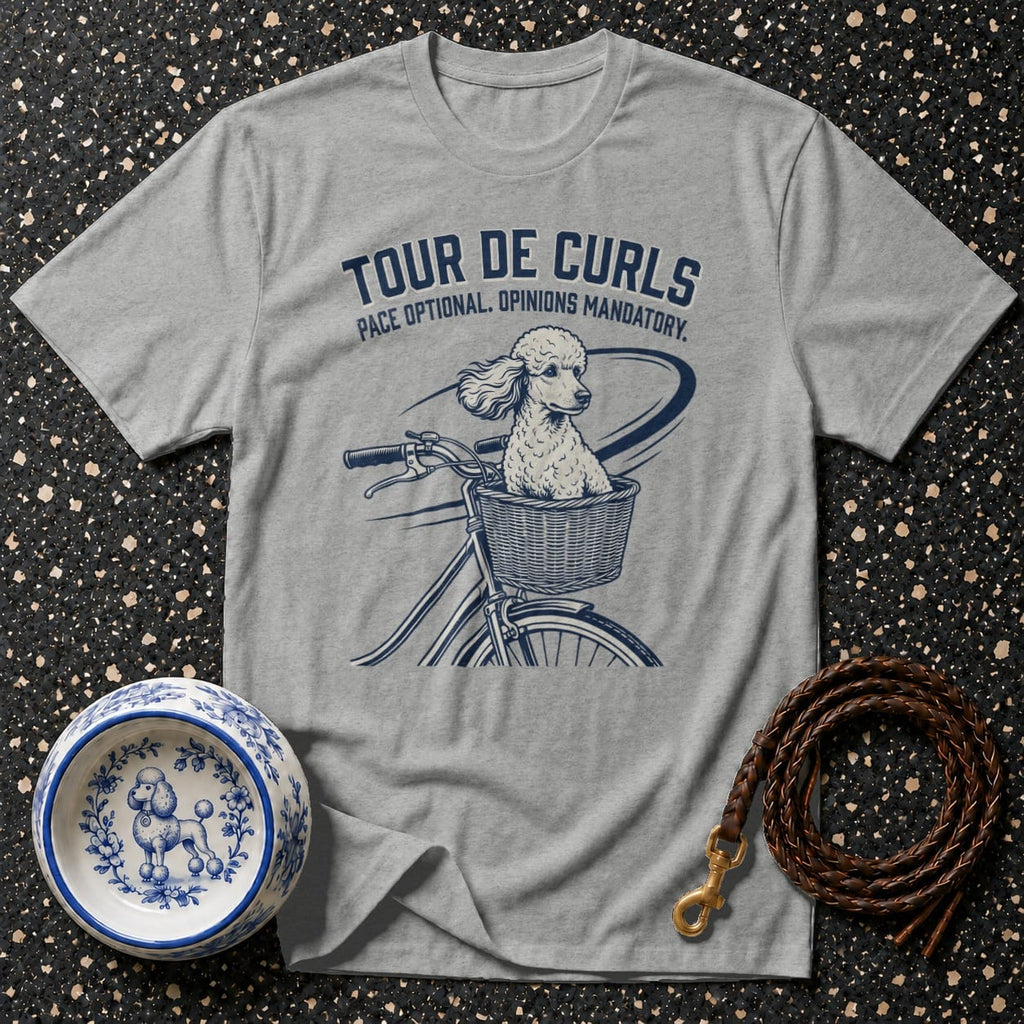 Grey t-shirt with graphic of poodle in bicycle basket, text Tour de Curls Pace Optional Opinions Mandatory.