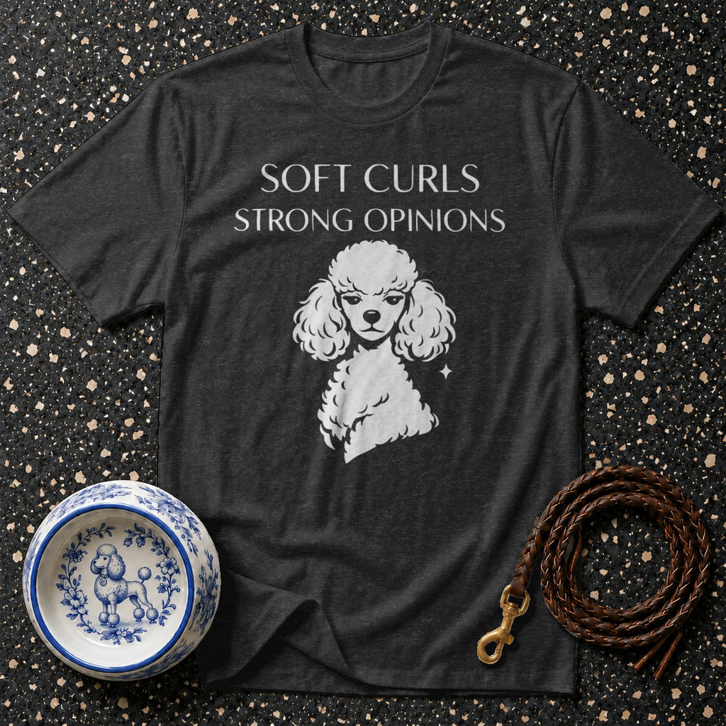 Dark t-shirt with "Soft Curls Strong Opinions" text and poodle graphic.