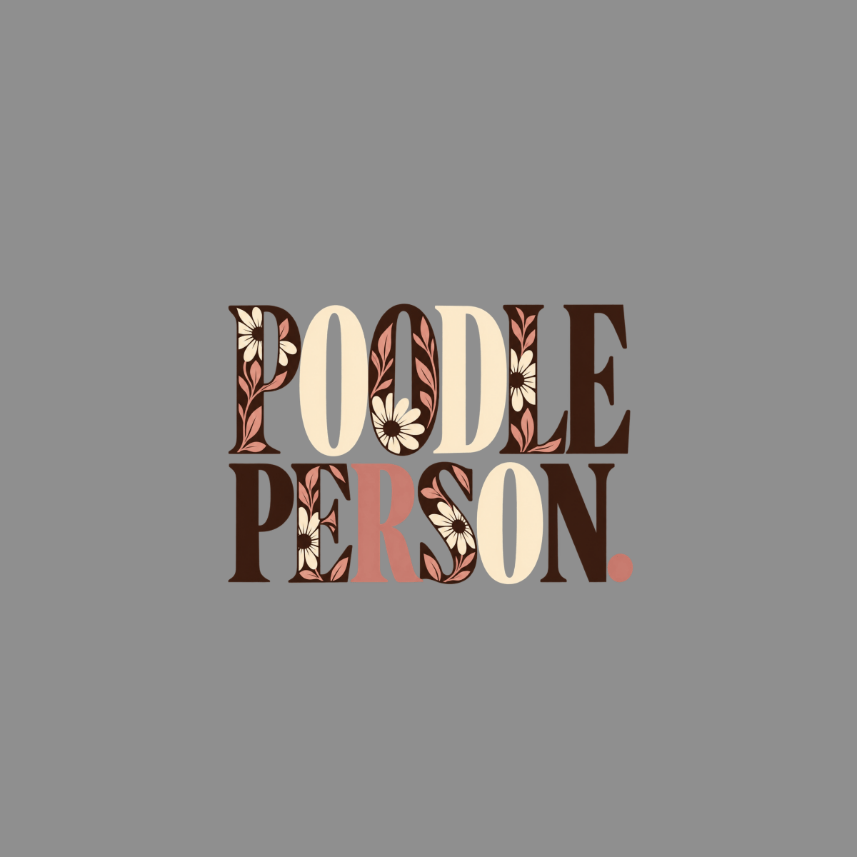 T-shirt Retro Floral Poodle Person T-Shirt Poodle Person T-Shirt | Dog Lover Apparel