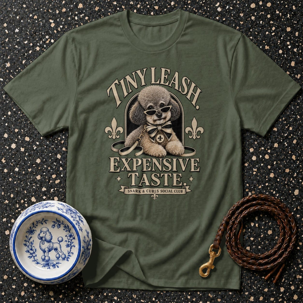 Green t-shirt with poodle graphic and text "Tiny Leash Expensive Taste".