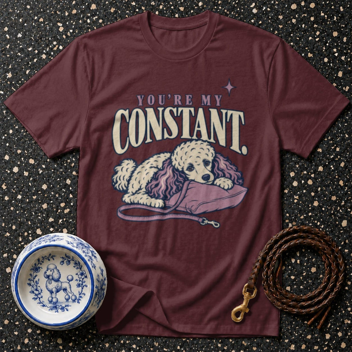T-shirt You're My Constant Poodle T-Shirt Poodle Graphic T-Shirt | You're My Constant