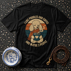 T-shirt Poodles and Coffee T-Shirt Poodle Coffee Lover T-Shirt | Pawsitively Brewed