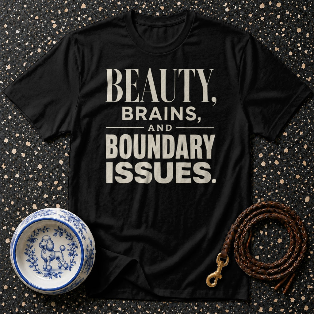 Black t-shirt with "Beauty, Brains, and Boundary Issues" text, dog bowl, and leash.