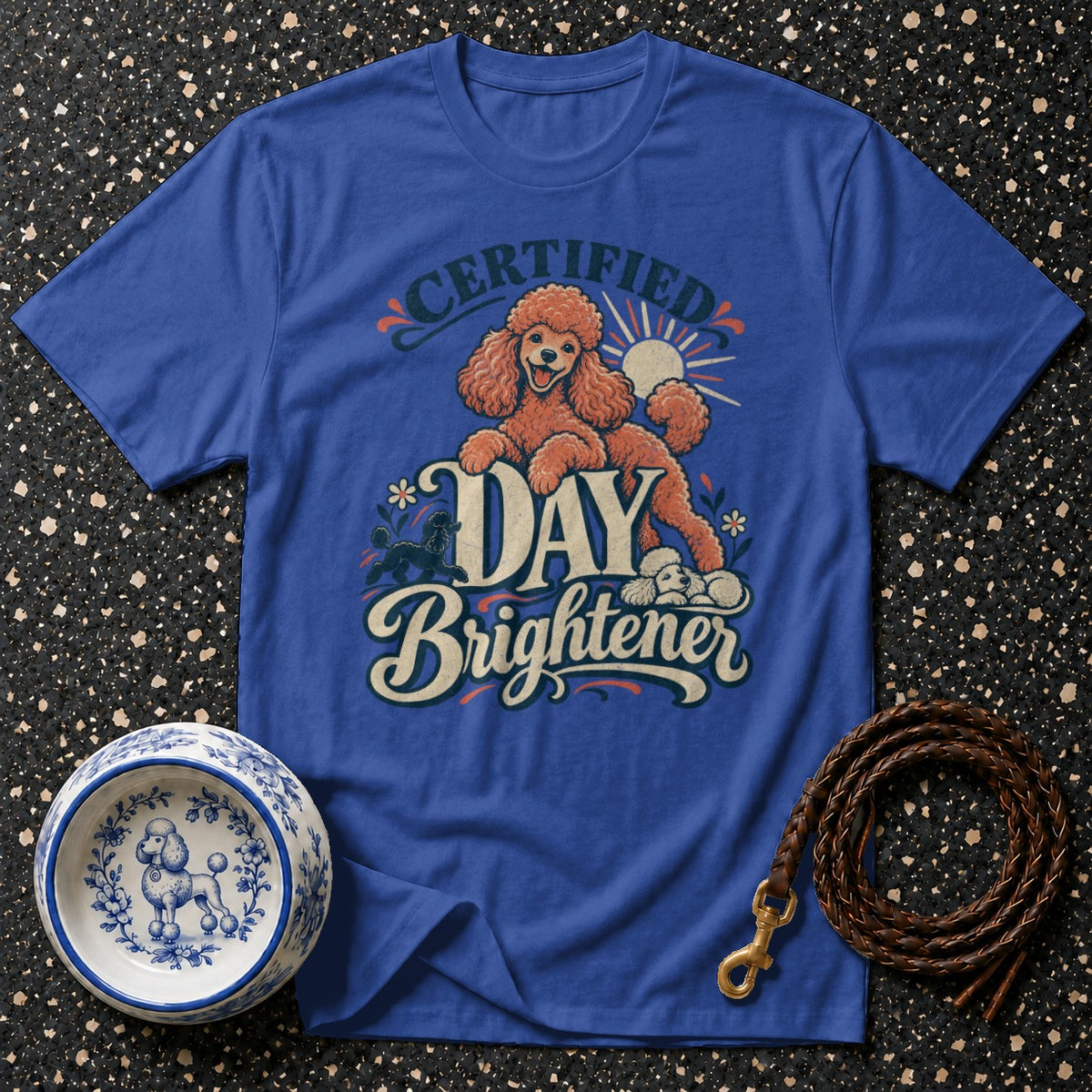 Certified Day Brightener Poodle T-Shirt
