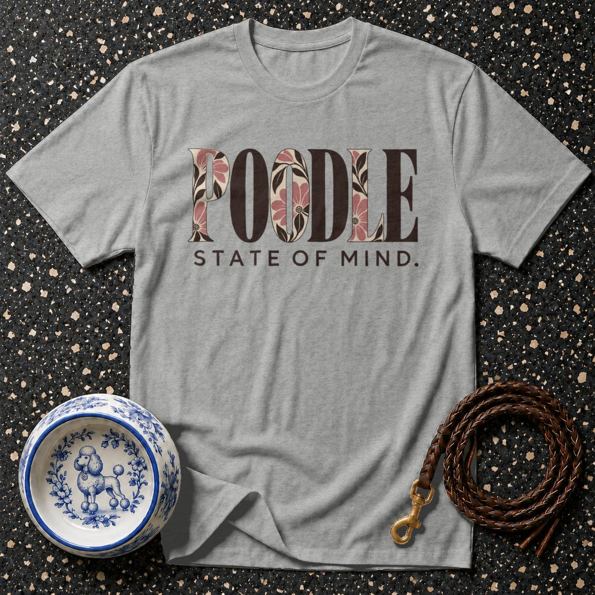 T-shirt Poodle State of Mind T-Shirt Poodle State of Mind T-Shirt | Premium Dog Apparel