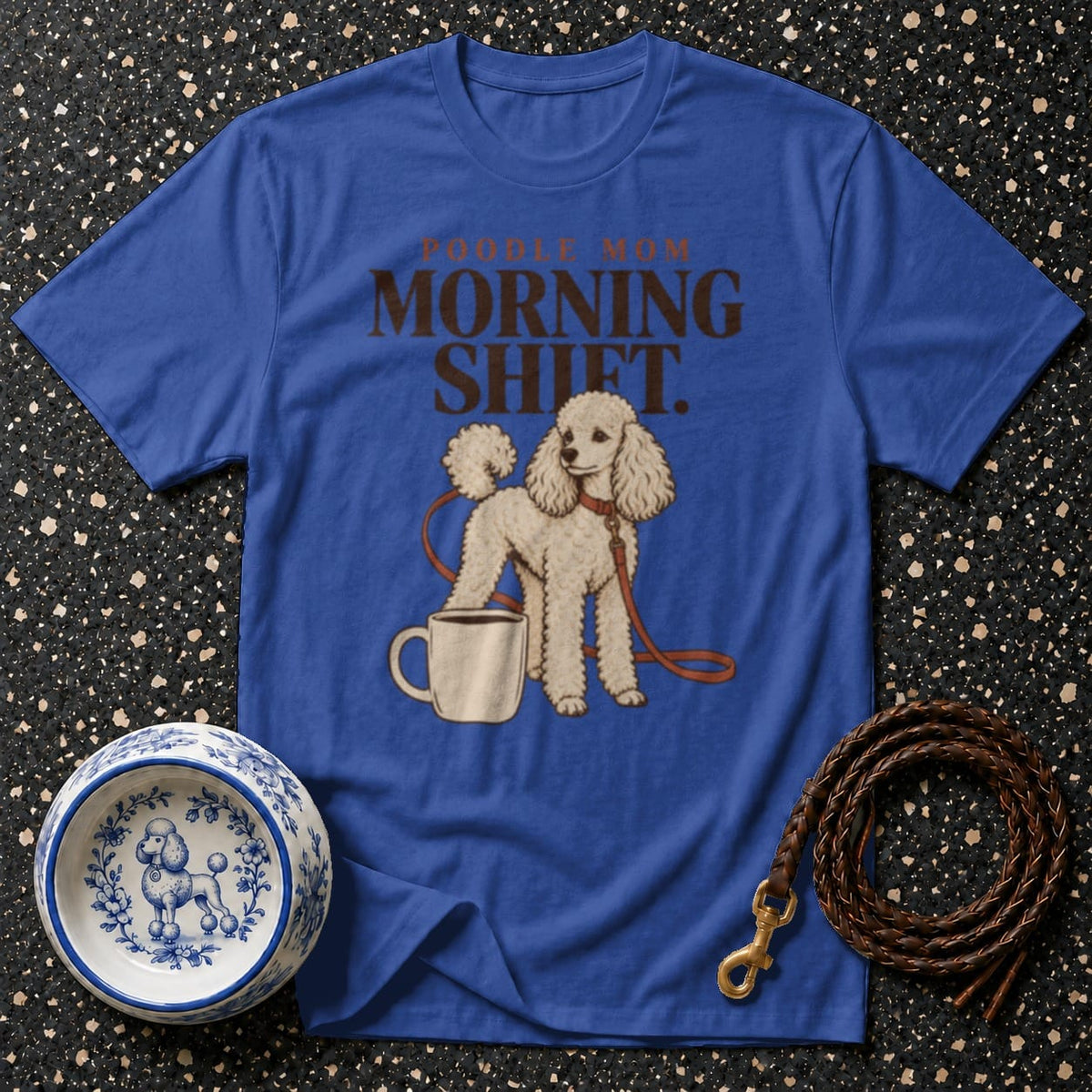 T-shirt Poodle Mom Morning Shift T-Shirt Poodle Mom Morning Shift T-Shirt | Dog Lover Apparel