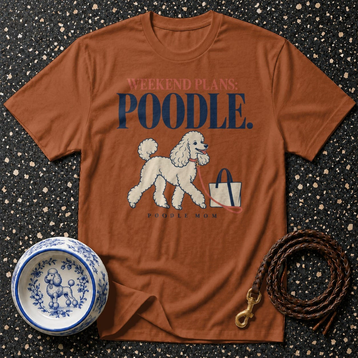 T-shirt Weekend Plans Poodle T-Shirt Poodle Mom Weekend Plans T-Shirt | Premium Apparel