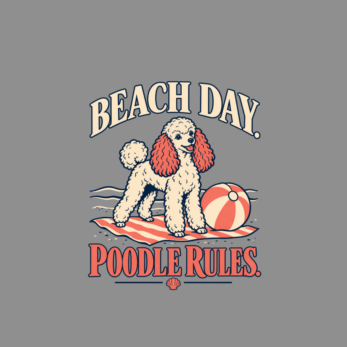 Cream poodle on beach towel with ball, reads "Beach Day Poodle Rules."