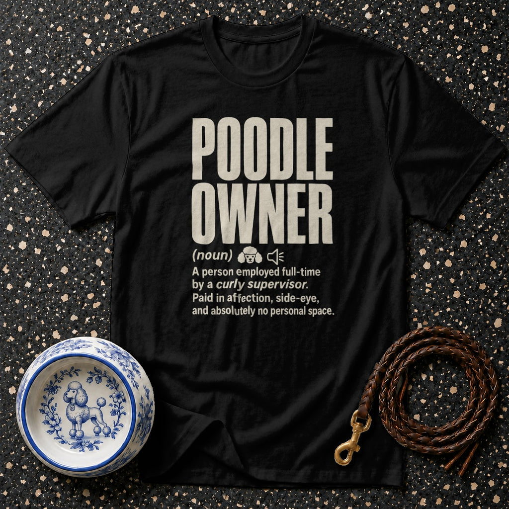 Black t-shirt with "POODLE OWNER" definition, a poodle-decorated bowl, and braided leash.