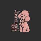 Sassy Poodle 'High Maintenance?' T-Shirt High Maintenance Poodle T-Shirt | Dog Lover Apparel